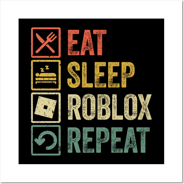 Funny eat sleep Roblox repeat retro vintage Wall Art by Lyume